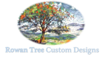 Rowan Tree Custom Designs